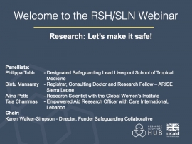 Welcome to the RSH/SLN Webinar: Research, Let's Make it Safe!